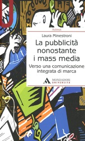 Cover  La  pubblicità nonostante i mass media : verso una comunicazione integrata di marca