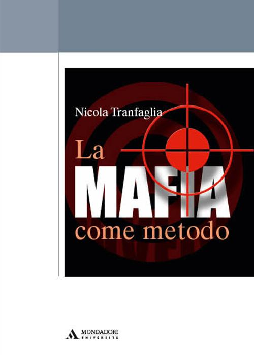 La mafia come metodo