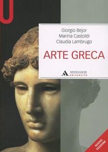 Arte greca - Giorgio Bejor,Marina Castoldi,Claudia Lambrugo - copertina
