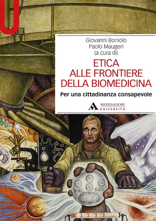 Etica alle frontiere della biomedicina. Per una cittadinanza consapevole