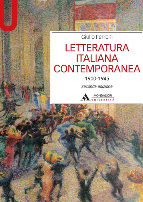 Letteratura italiana contemporanea 1900-1945