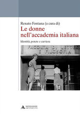 Libro Le donne nell'accademia italiana. Identità, potere e carriera Renato Fontana