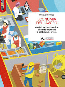 Economia del lavoro. Analisi macroeconomica, evidenze empiriche e politiche del lavoro.pdf