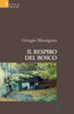 Libro Il respiro del bosco Giorgio Massignan