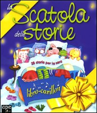 La scatola delle storie. Libro carillon