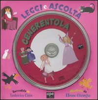 Cenerentola. Leggi e ascolta. Con CD Audio