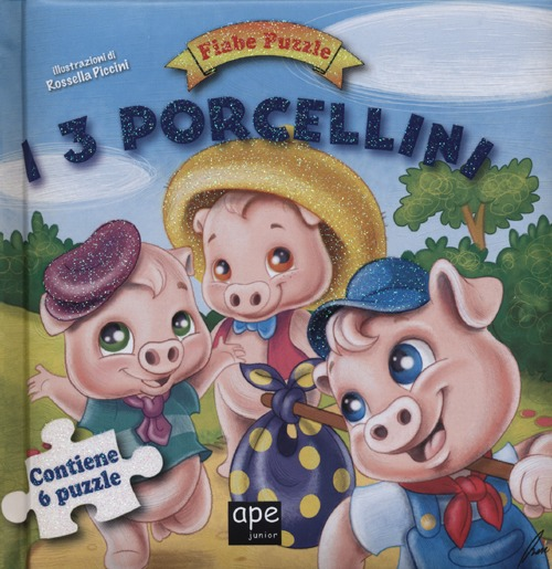 I tre porcellini. Fiabe puzzle. Libro puzzle