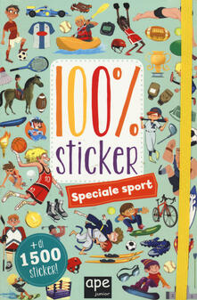 Speciale sport. 100% sticker. Con adesivi. Ediz. illustrata.pdf