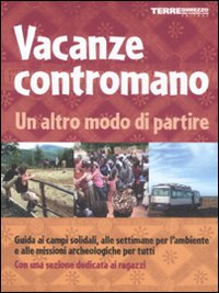 Vacanze contromano. Un altro modo di partire