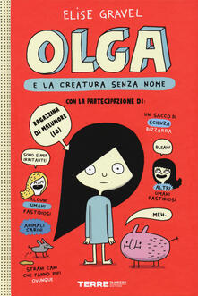 Olga e la creatura senza nome. Vol. 1.pdf