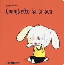 Coniglietto ha la bua. Ediz. a colori.pdf