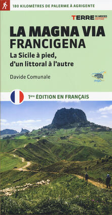 La Magna via Francigena. La Sicile à pied, dun littoral à lautre.pdf