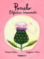 Libro Pomelo elefantino innamorato. Ediz. a colori Ramona Badescu Benjamin Chaud