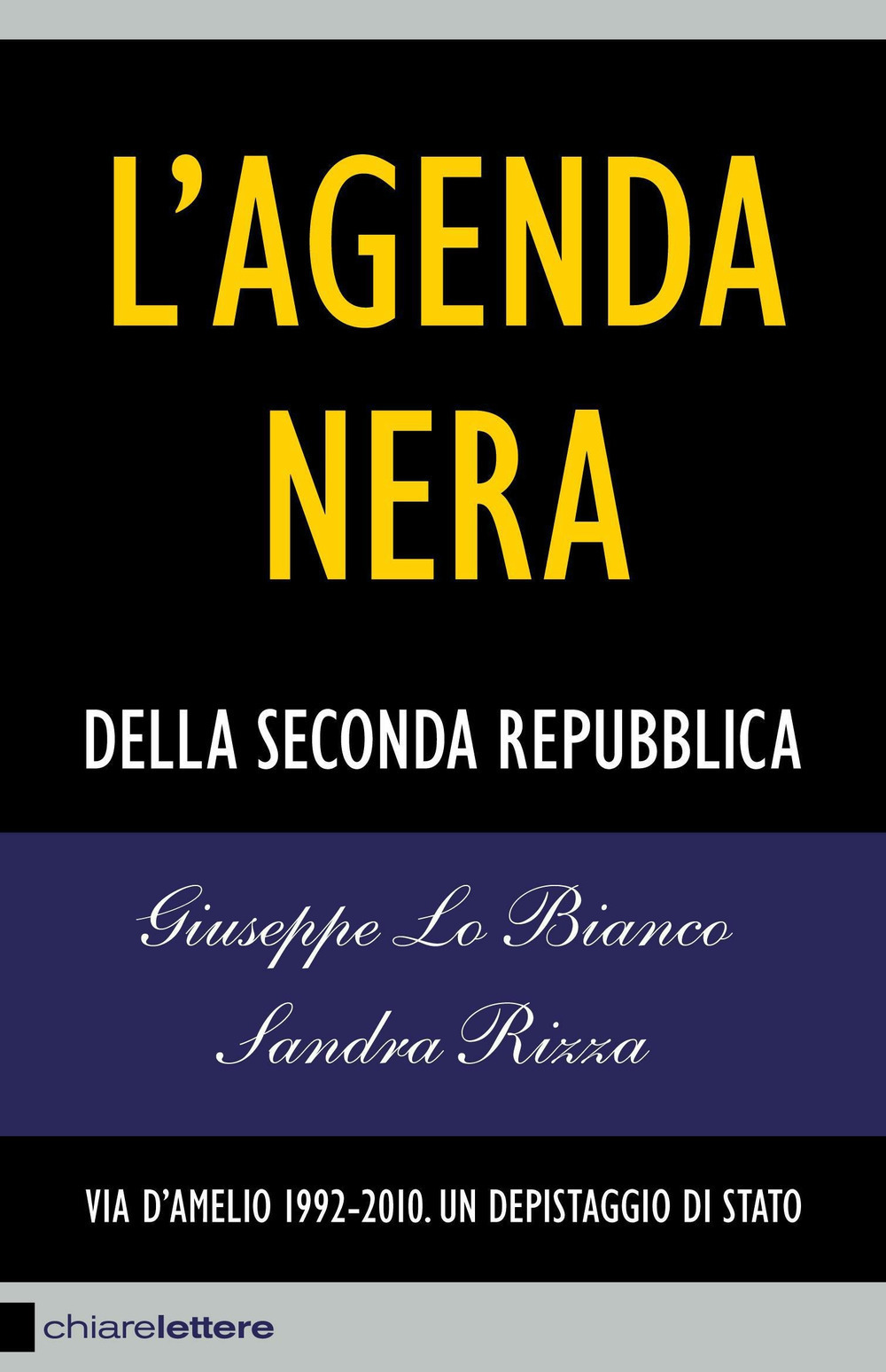 Image of L' agenda nera della seconda Repubblica. Via D'Amelio 1992-2010. Un depistaggio di Stato