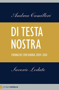 Di testa nostra. Cronache con rabbia 2009-2010