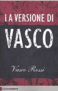 Libro La versione di Vasco Vasco Rossi