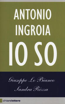 Antonio Ingroia. Io so.pdf