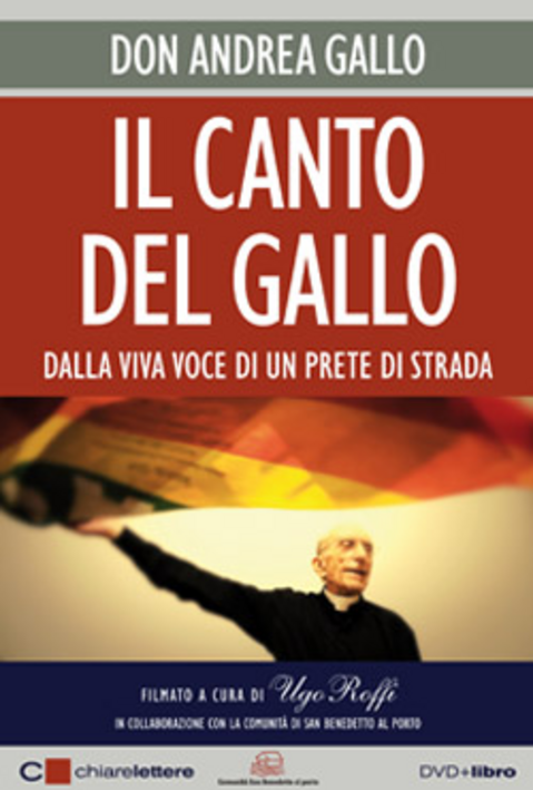 Il canto del Gallo. Dalla viva voce di un prete di strada. DVD. Con libro