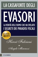 Libro La cassaforte degli evasori. La verità dell'uomo che ha svelato i segreti dei paradisi fiscali Hervé Falciani Angelo Mincuzzi