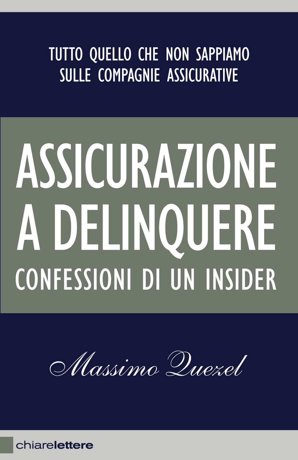 Assicurazione a delinquere. Confessioni di un insider