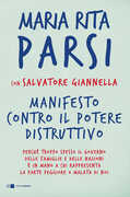 Libro Manifesto contro il potere distruttivo Maria Rita Parsi Salvatore Giannella