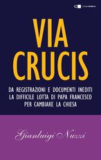 Libro Via Crucis Gianluigi Nuzzi