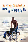 Libro Come se io fossi te Andrea Caschetto