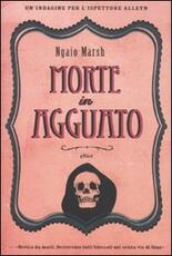 Libro La morte in agguato Ngaio Marsh