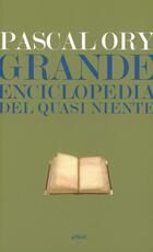 Libro Grande enciclopedia del quasi niente Pascal Ory