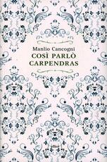 Libro Così parlò Carpendras Manlio Cancogni