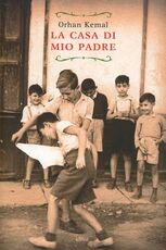 Libro La casa di mio padre Orhan Kemal
