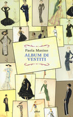 Libro Album di vestiti Paola Masino