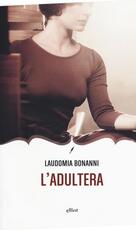 Libro L' adultera Laudomia Bonanni