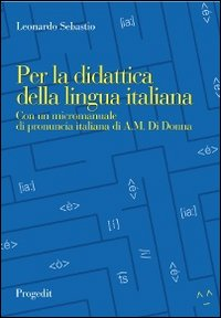 Image of Per la didattica della lingua italiana. Con un micromanuale di pronuncia italiana