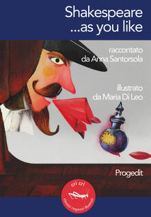 Shakespeare... as you like. Ediz. italiana e inglese.pdf