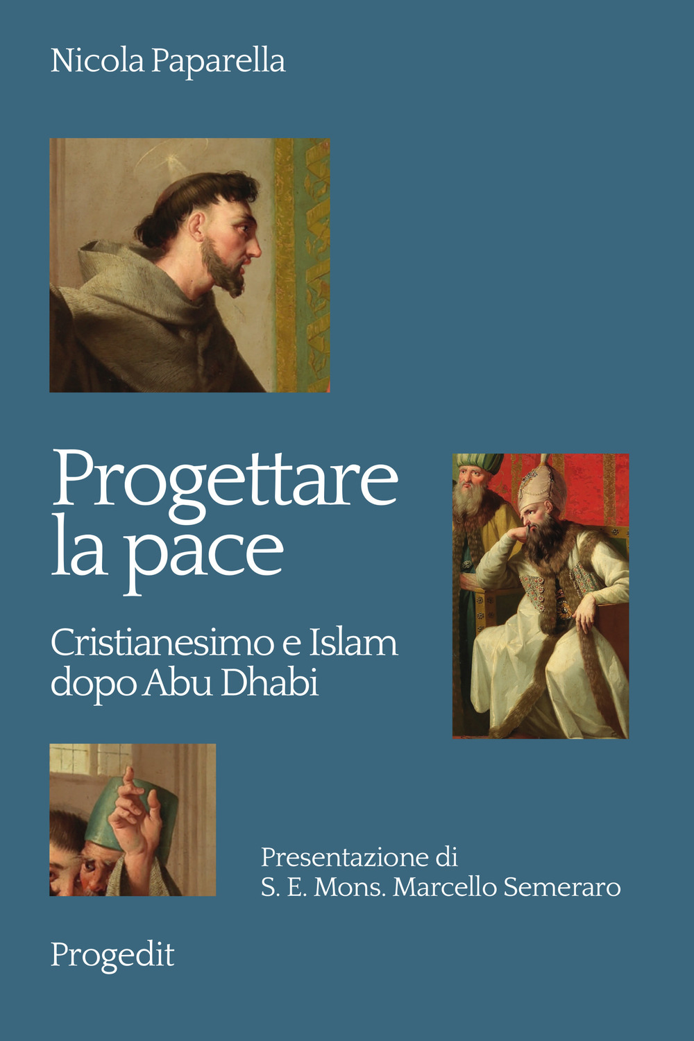 Image of Progettare la pace. Cristianesimo e Islam dopo Abu Dhabi
