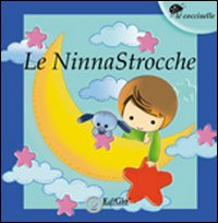 Image of Le ninnaStrocche. Antologia del Premio letterario 2010
