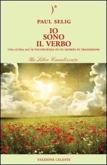 Io sono il verbo. Una guida allautocoscienza in un mondo in transizione.pdf