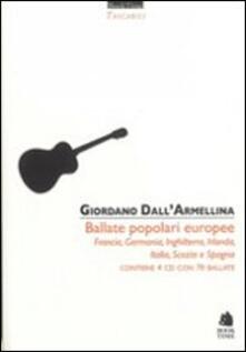Ballate europee. Francia, Germania, Inghilterra, Irlanda, Italia, Scozia e Spagna. Con 4 CD Audio.pdf