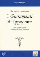 Libro I giuramenti di Ippocrate. Testo francese a fronte Jacques Jouanna