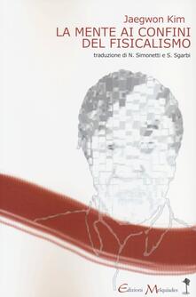 La mente ai confini del fisicalismo.pdf