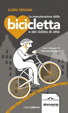 La manutenzione della bicicletta e del ciclista di città.pdf