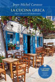 La cucina greca. Sapori dal cuore del Mediterraneo.pdf