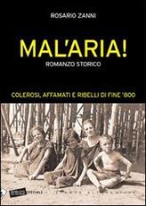 Libro Mal'aria! Rosario Zanni