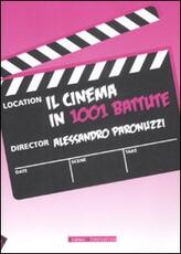 Libro Il cinema in 1001 battute