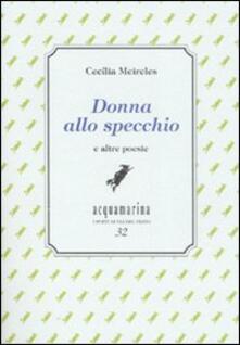 Donna allo specchio e altre poesie. Ediz. numerata.pdf