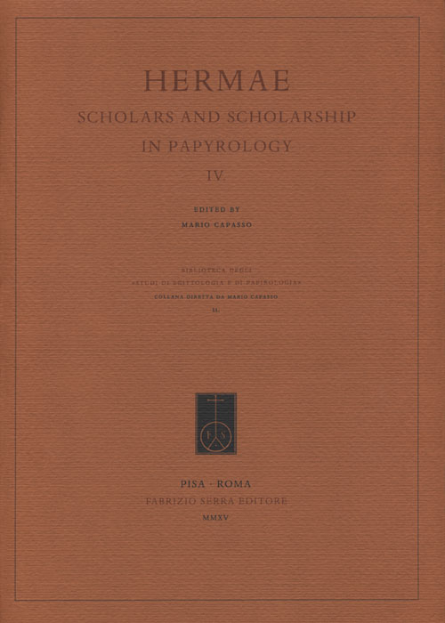 Image of Hermae. Scholars and scholarship in papyrology 4. Ediz. italiana, inglese e francese