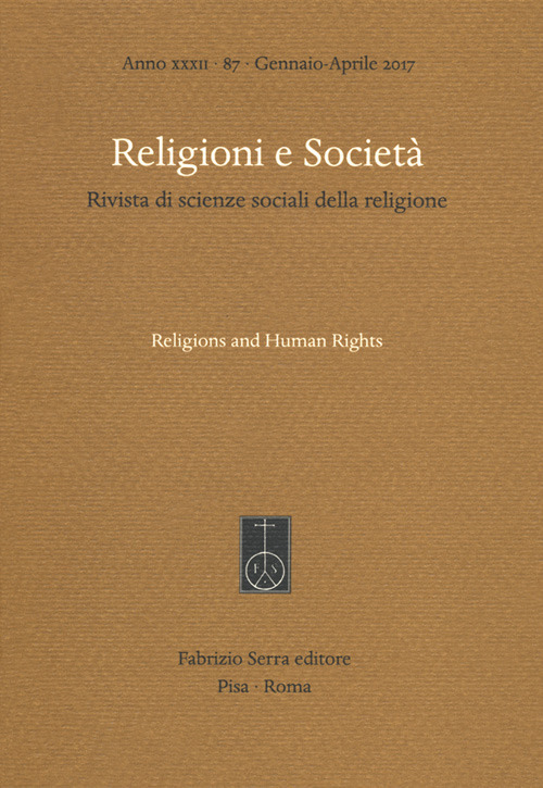 Image of Religioni e società. Rivista di scienze sociali della religione. Ediz. italiana e inglese (2017). Vol. 87: Religions and human rights.