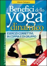 Libro I benefici dello yoga dinamico Vittorio Calogero