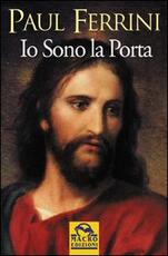Libro Io sono la porta Paul Ferrini
